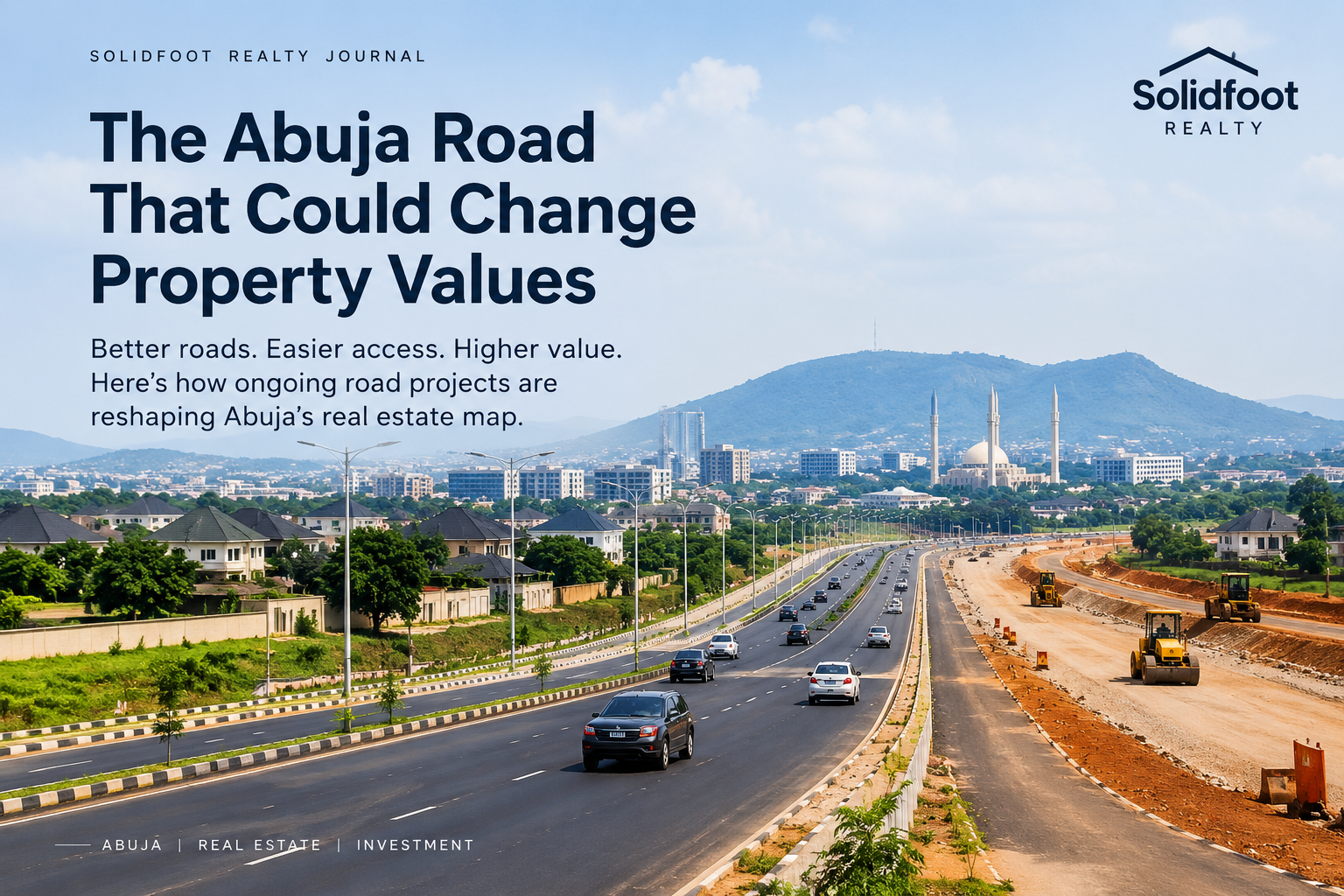 THE ROAD THAT COULD CHANGE PROPERTY VALUES IN ABUJA